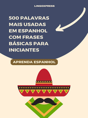 cover image of 500 Palavras Mais Usadas em Espanhol Com Frases Básicas para Iniciantes